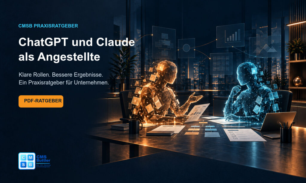 ChatGPT und Claude als Angestellte – PDF-Praxisratgeber von CMS-Buttler